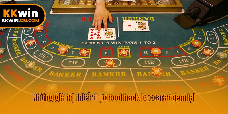 Những giá trị thiết thực tool hack baccarat đem lại