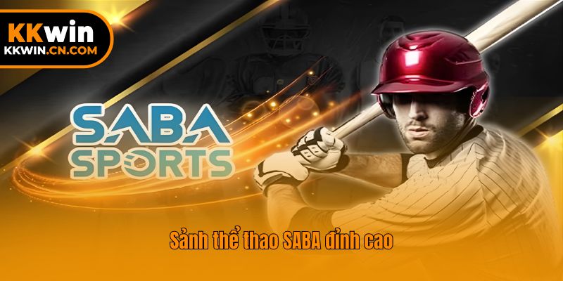Sảnh thể thao SABA đỉnh cao